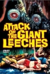 Attack of the Giant Leeches