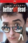 Better Off Dead...