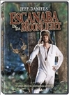 Escanaba in da Moonlight