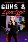 Guns and Lipstick