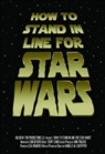 How to Stand in Line for Star Wars