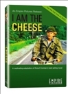 I Am the Cheese