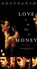 Love In the Time of Money