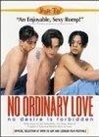 No Ordinary Love