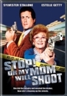 Stop! Or My Mom Will Shoot
