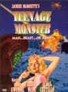 Teenage Monster