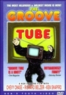 The Groove Tube