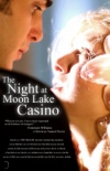 The Night at Moon Lake Casino