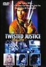 Twisted Justice