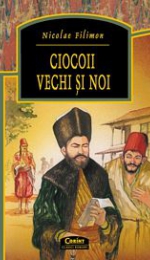 Ciocoii noi si vechi de Nicolae Filimon - rezumat